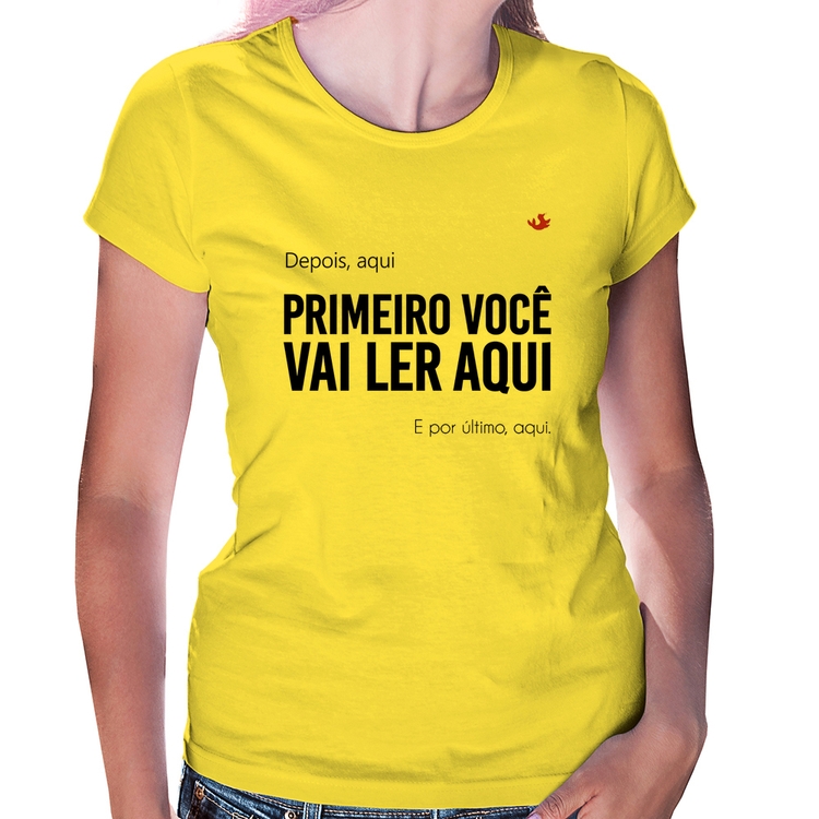 Baby Look Primeiro você vai ler aqui - Amarela