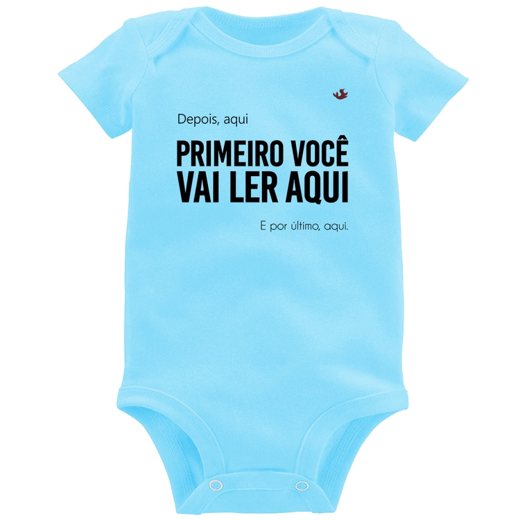 Body Bebê Primeiro você vai ler aqui - Azul Bebê