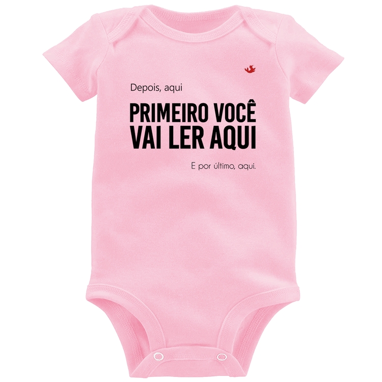 Body Bebê Primeiro você vai ler aqui - Rosa Bebê