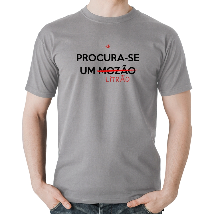 Camiseta Algodão Procura-se um Litrão - Cinza