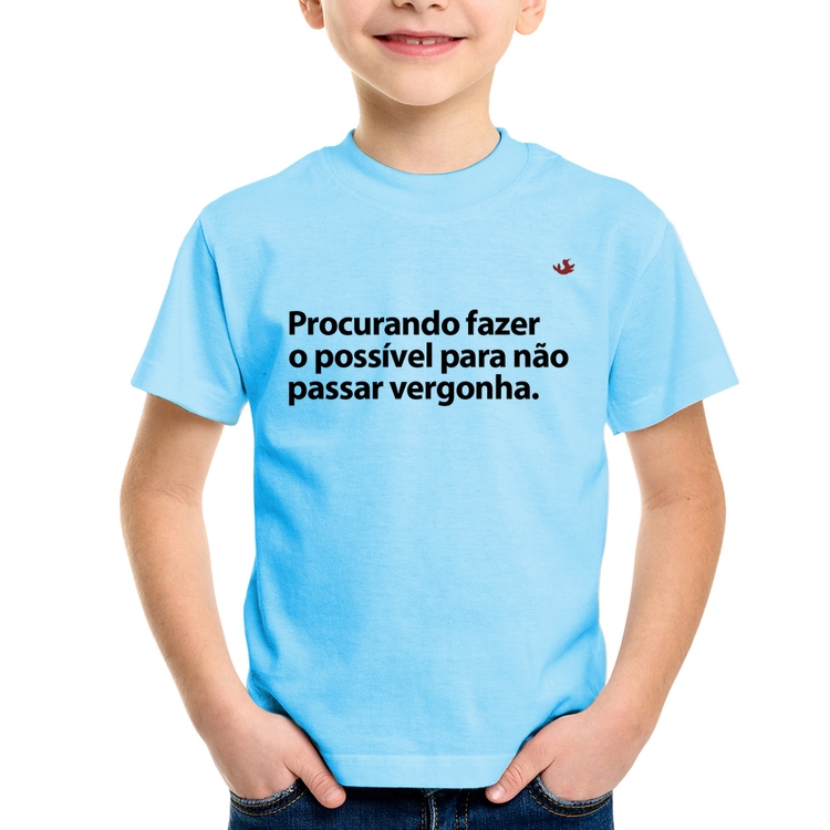 Camiseta Infantil Procurando fazer o possível para não passar vergonha - Azul Bebê