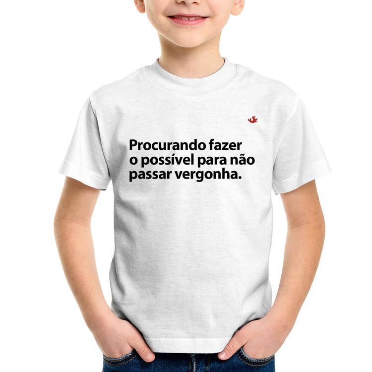 Camiseta Infantil Procurando fazer o possível para não passar vergonha