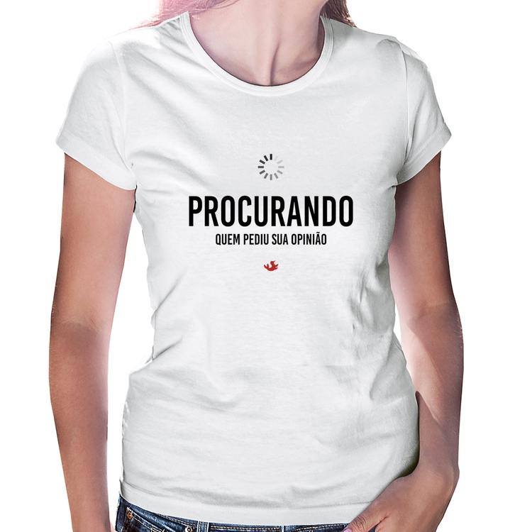 Baby Look Procurando quem pediu sua opinião