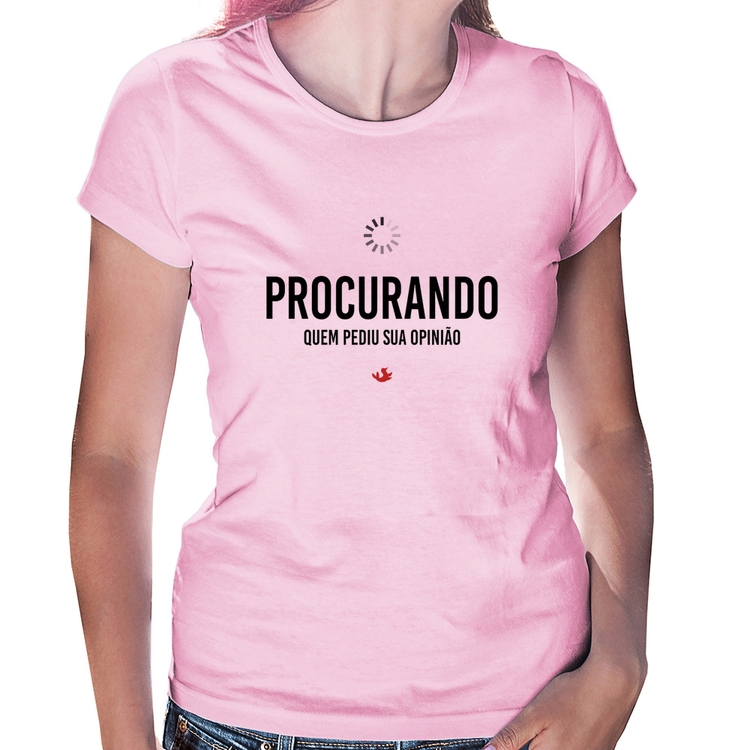 Baby Look Procurando quem pediu sua opinião - Rosa Bebê