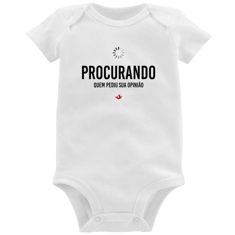 Body Bebê Procurando quem pediu sua opinião