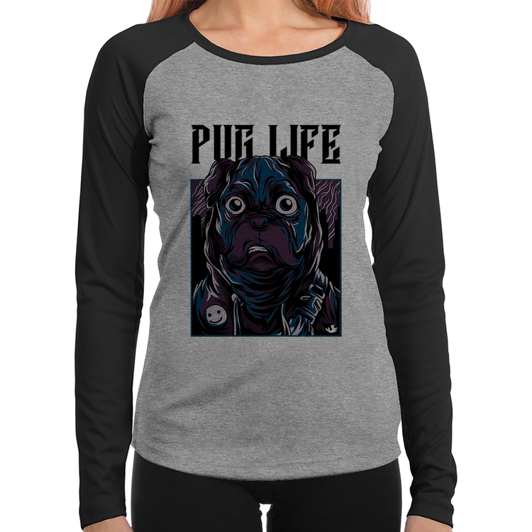 Baby Look Raglan Pug Life Manga Longa - Cinza/Preto