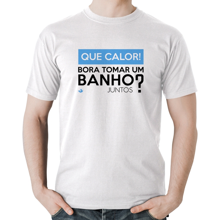 Camiseta Algodão Que calor! Bora tomar um banho juntos? - Branca