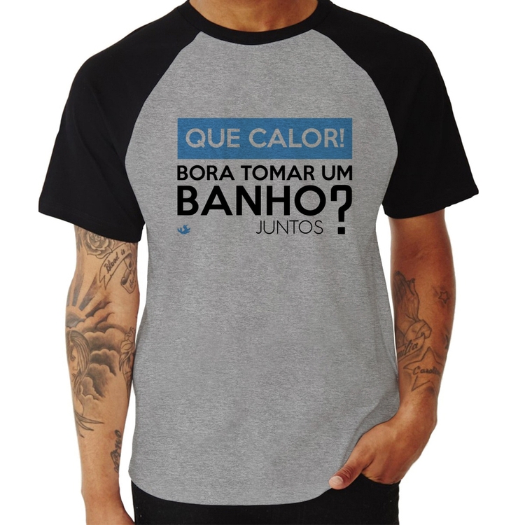 Camiseta Raglan Que calor! Bora tomar um banho juntos? - Cinza/Preto