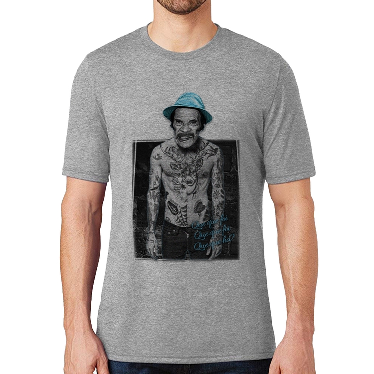 Camiseta Que que foi, que que foi, que que há? - Cinza