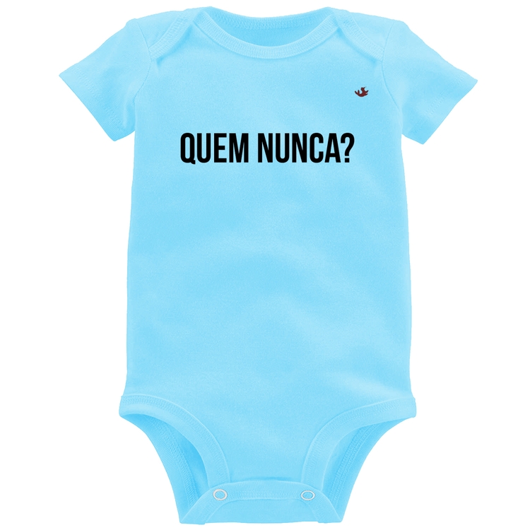 Body Bebê Quem nunca? - Azul Bebê