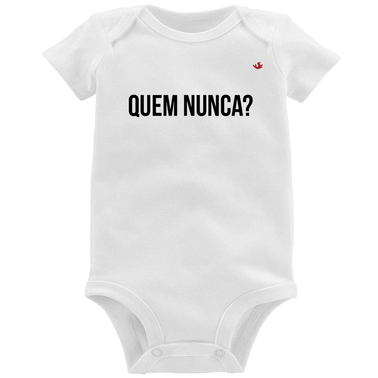 Body Bebê Quem nunca?