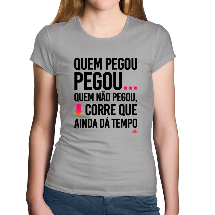 Baby Look Algodão Quem pegou, pegou - Cinza