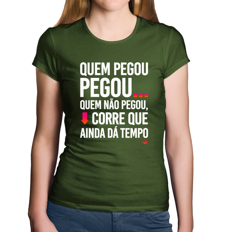 Baby Look Algodão Quem pegou, pegou - Musgo