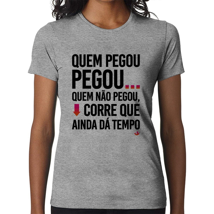 Baby Look Quem pegou, pegou - Cinza