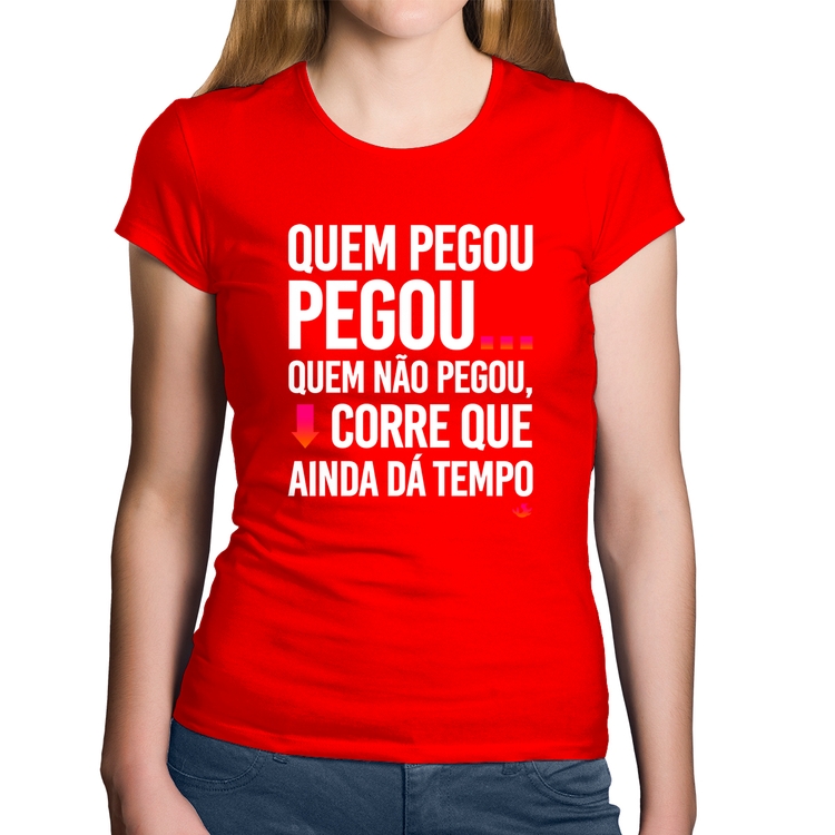 Baby Look Algodão Quem pegou, pegou - Vermelha