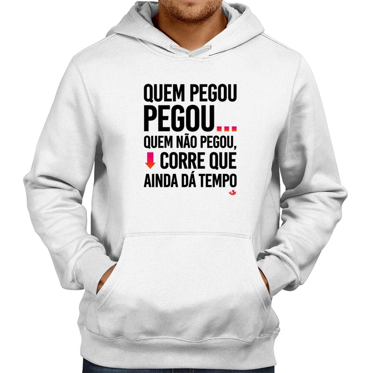 Moletom Quem pegou, pegou - Branco