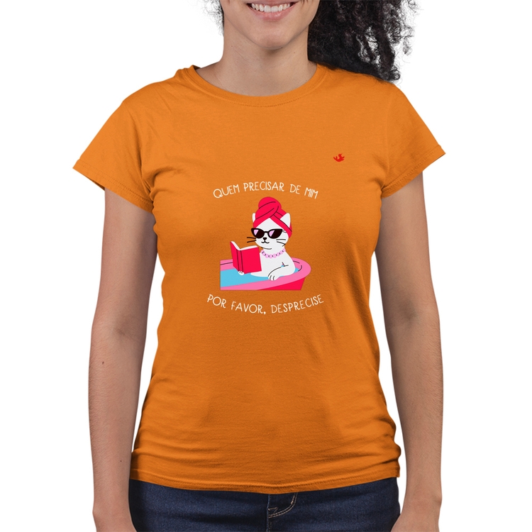 Baby Look Quality Quem precisar de mim, desprecise - Laranja