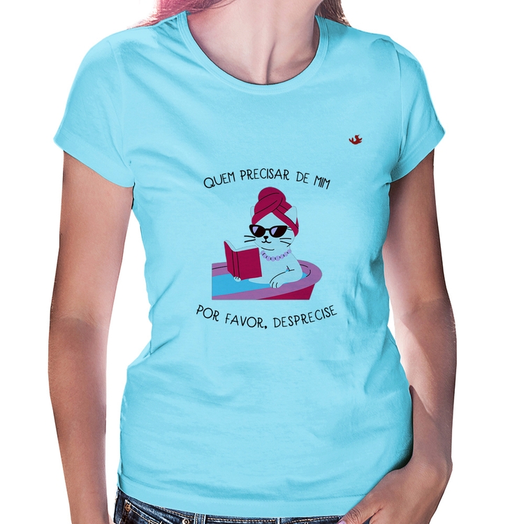 Baby Look Quem precisar de mim, desprecise - Azul Bebê