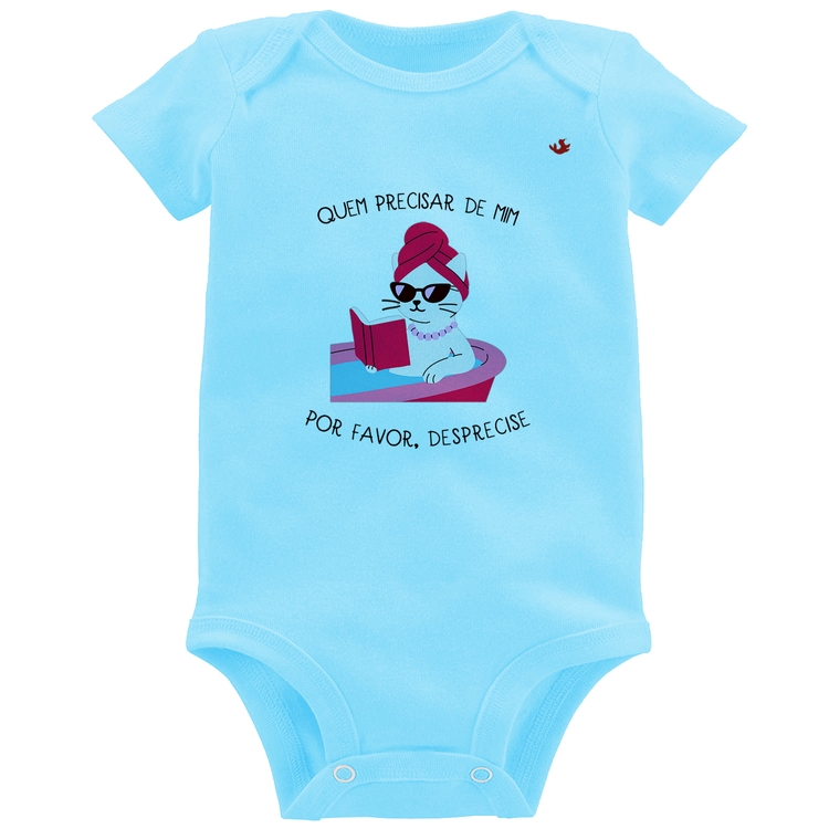 Body Bebê Quem precisar de mim, desprecise - Azul Bebê