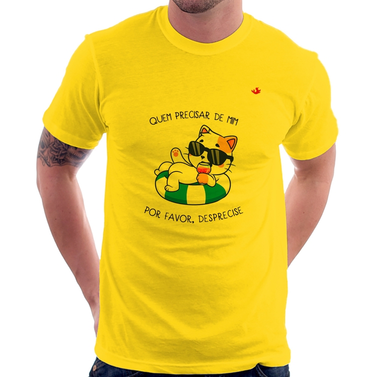 Camiseta Quem precisar de mim, por favor, desprecise - Amarela