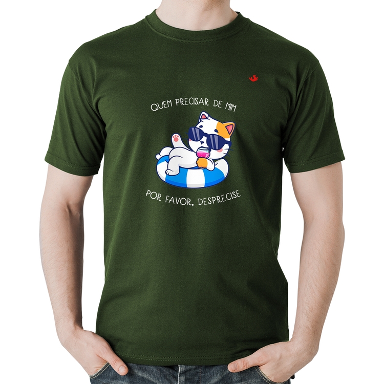 Camiseta Algodão Quem precisar de mim, por favor, desprecise - Musgo