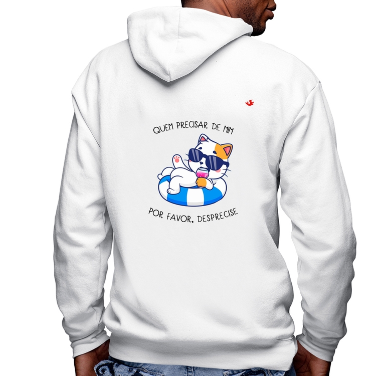 Blusa Moletom Quem precisar de mim, por favor, desprecise Masculina com Capuz e Zíper - Branca