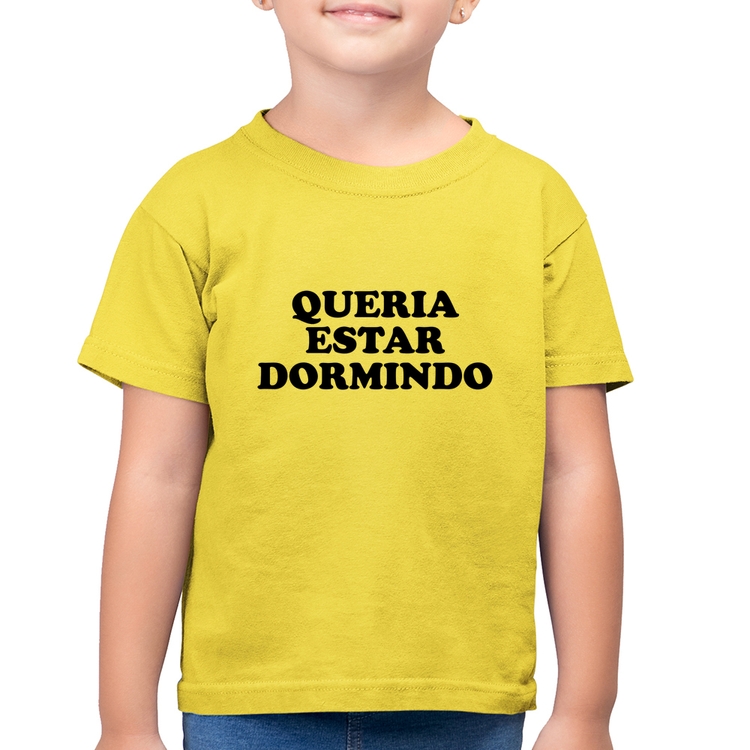 Camiseta Algodão Infantil Queria estar dormindo - Amarelo Canário