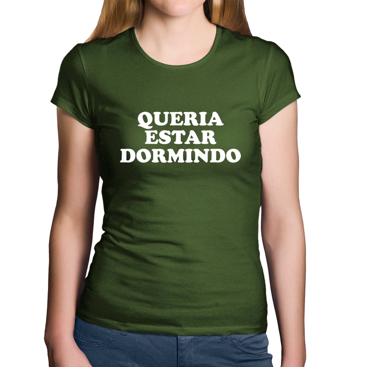 Baby Look Algodão Queria estar dormindo - Musgo