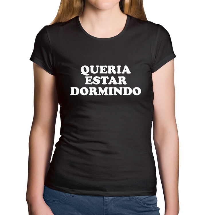 Baby Look Algodão Queria estar dormindo
