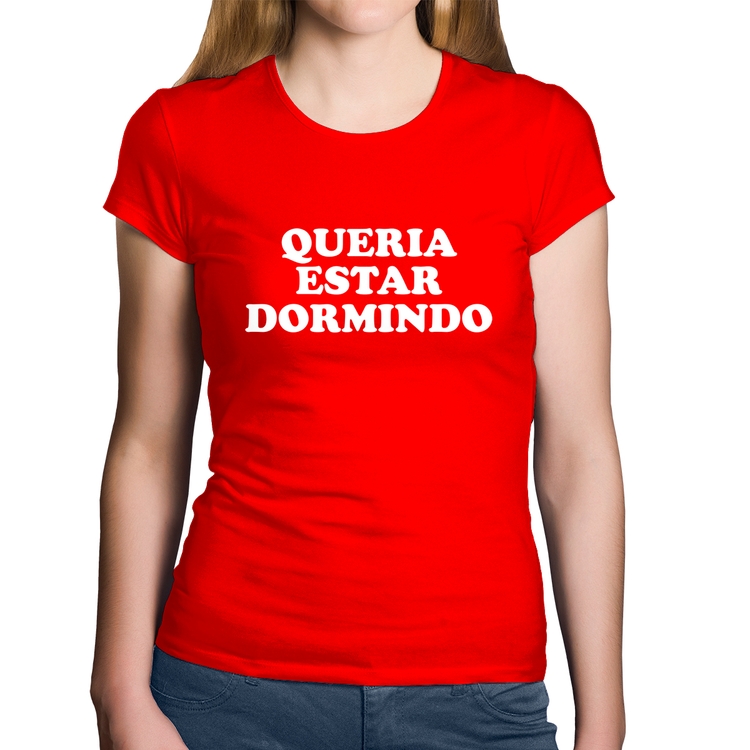 Baby Look Algodão Queria estar dormindo - Vermelha