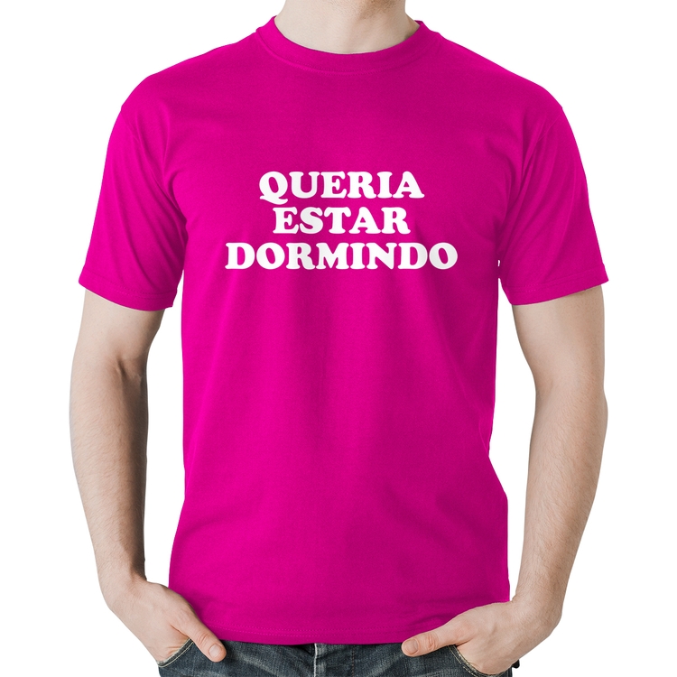 Camiseta Algodão Queria estar dormindo - Rosa