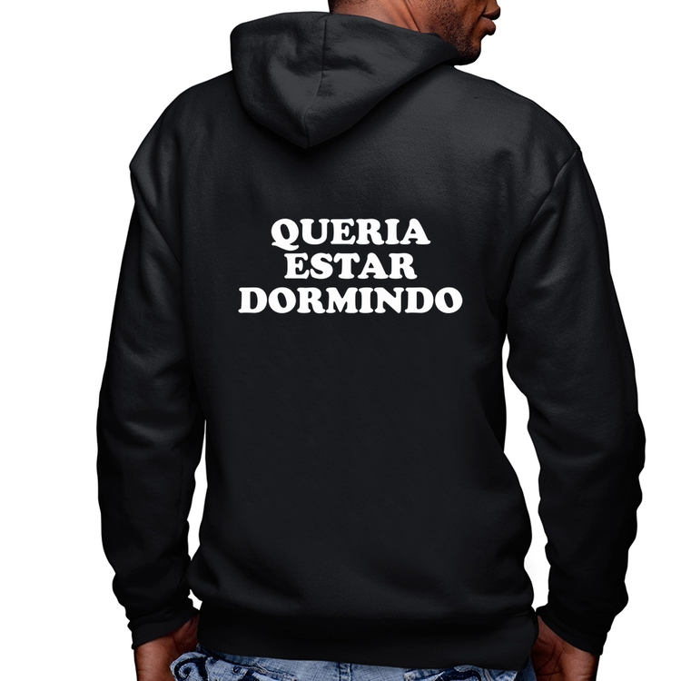 Blusa Moletom Queria estar dormindo Masculina com Capuz e Zíper