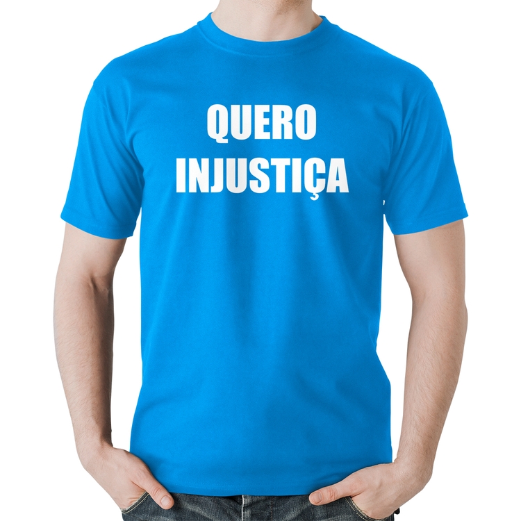 Camiseta Algodão Quero Injustiça - Azul