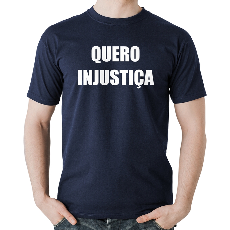 Camiseta Algodão Quero Injustiça - Marinho