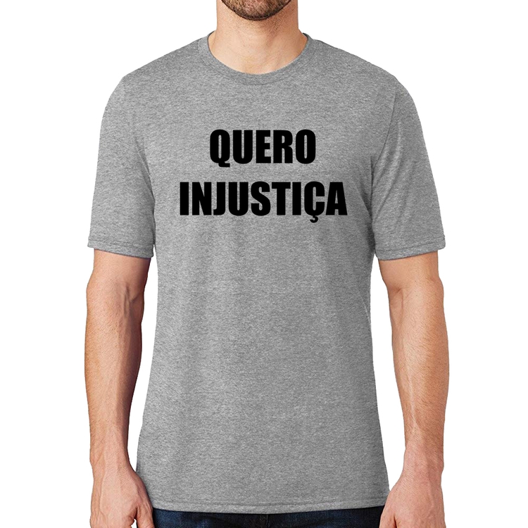 Camiseta Quero Injustiça - Cinza