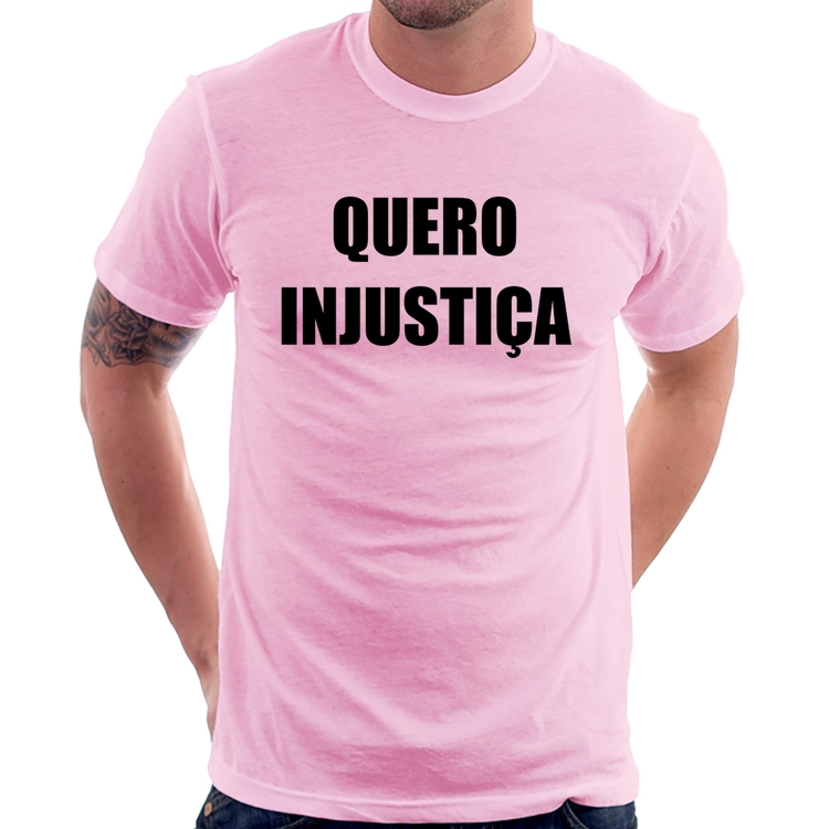 Camiseta Quero Injustiça - Rosa Bebê