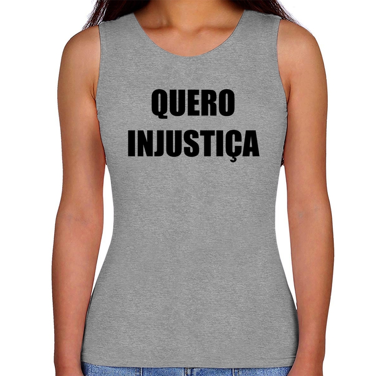 Regata Feminina Quero Injustiça - Cinza