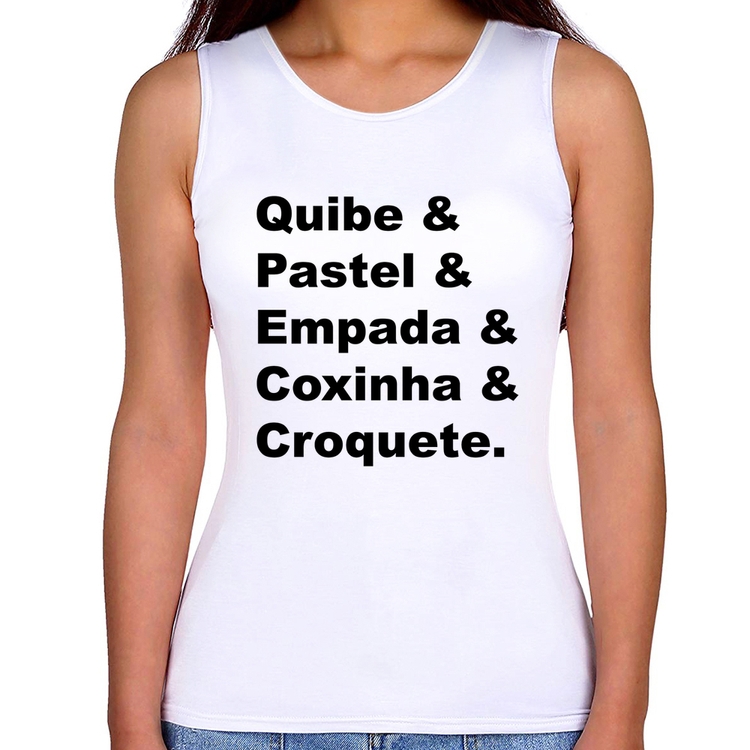 Regata Feminina Quibe & Pastel & Coxinha & Empada & Croquete