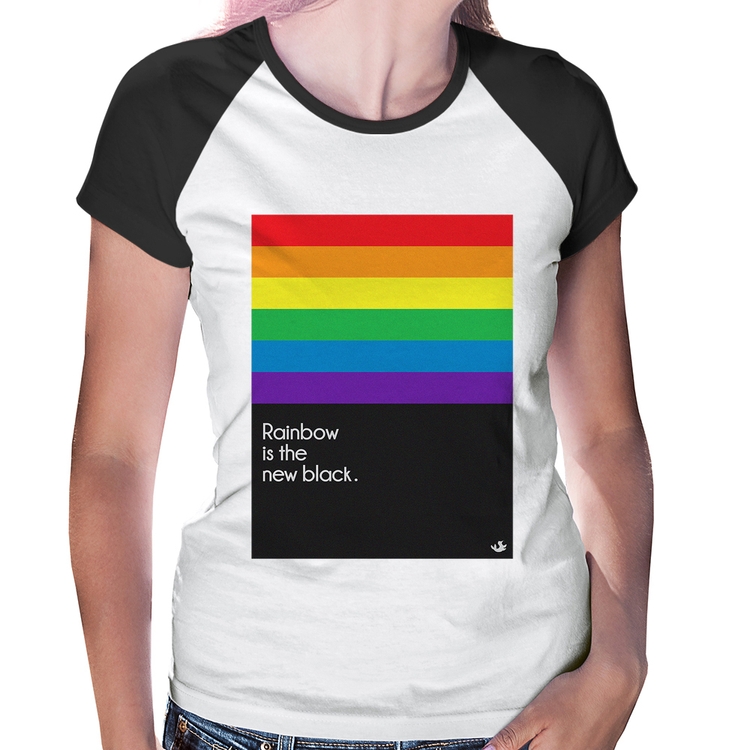 Baby Look Raglan Rainbow is the new black