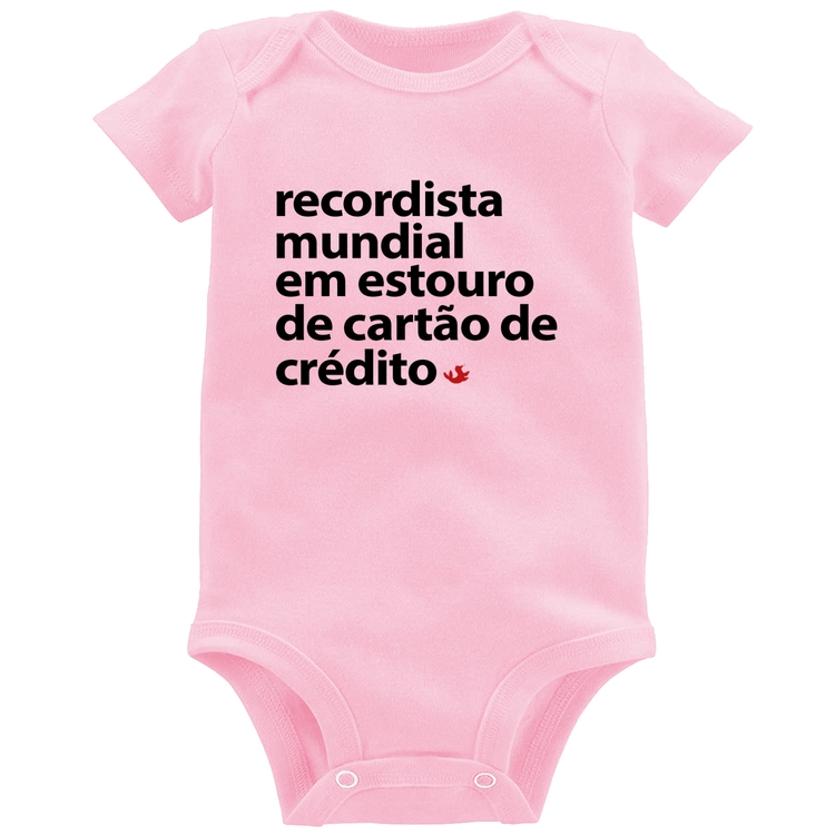 Body Bebê Recordista mundial em estouro de cartão - Rosa Bebê