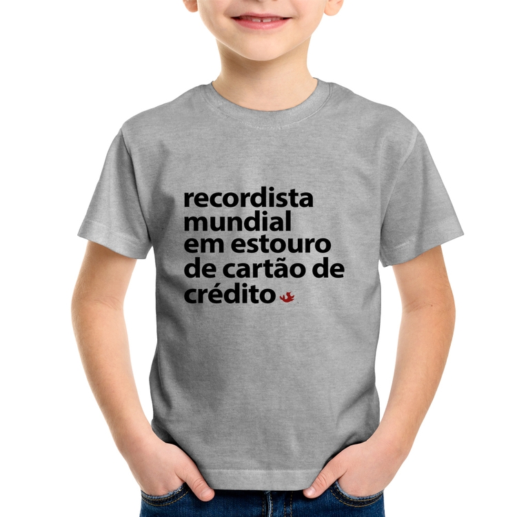 Camiseta Infantil Recordista mundial em estouro de cartão - Cinza