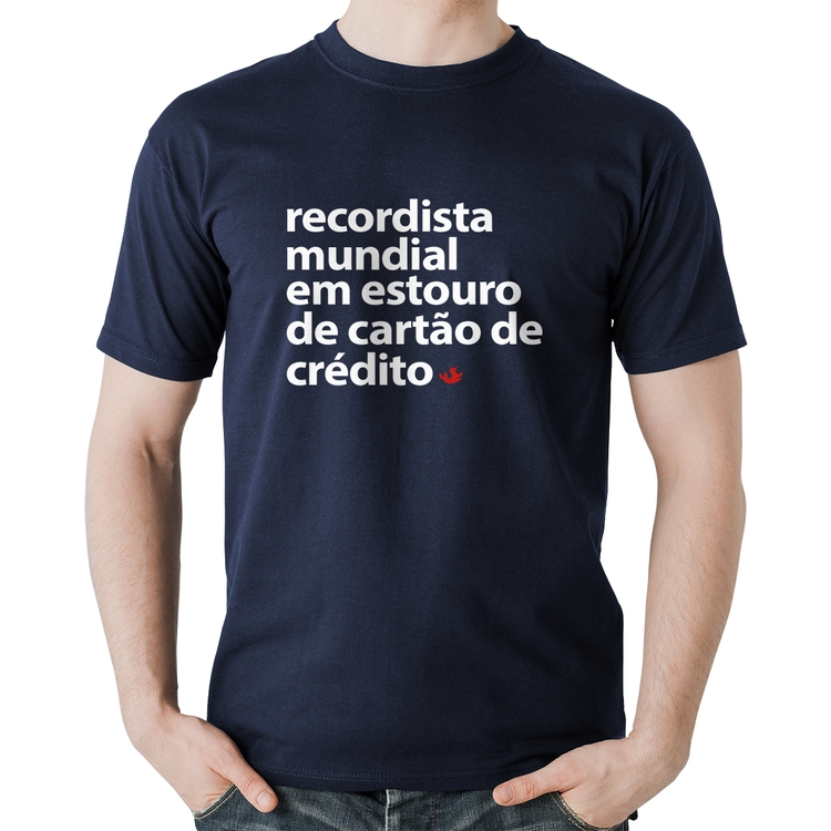 Camiseta Algodão Recordista mundial em estouro de cartão - Marinho
