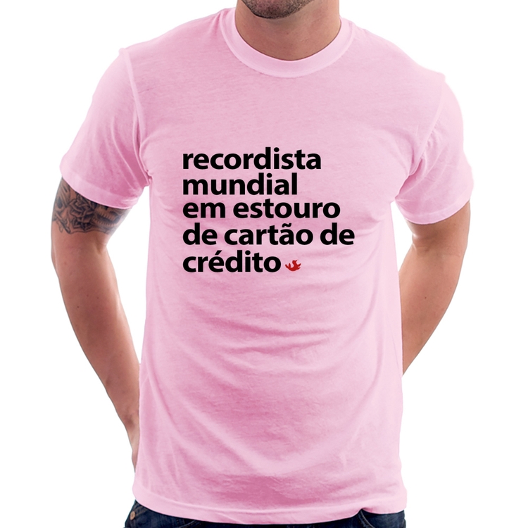Camiseta Recordista mundial em estouro de cartão - Rosa Bebê
