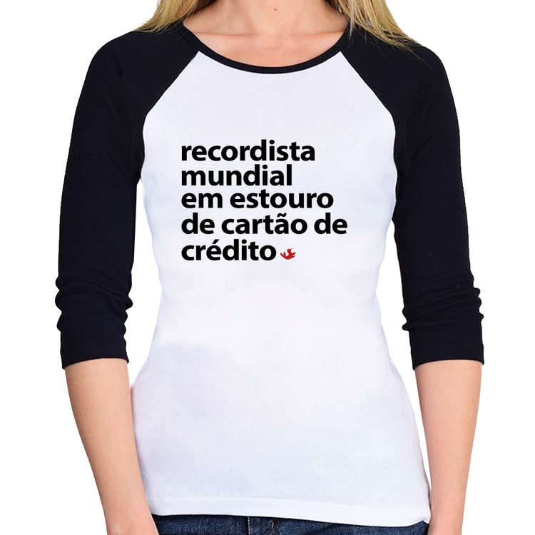 Baby Look Raglan Recordista mundial em estouro de cartão Manga 3/4