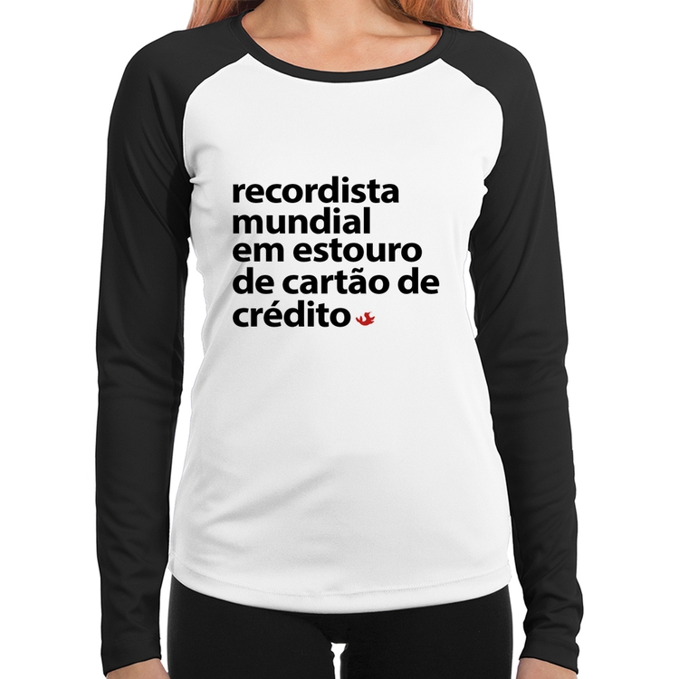 Baby Look Raglan Recordista mundial em estouro de cartão Manga Longa