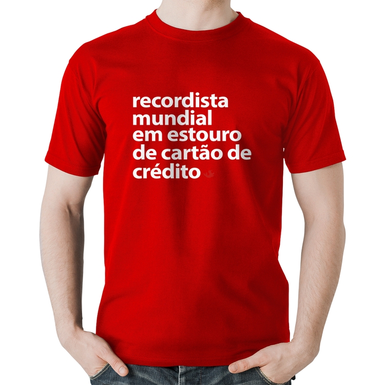 Camiseta Algodão Recordista mundial em estouro de cartão - Vermelha