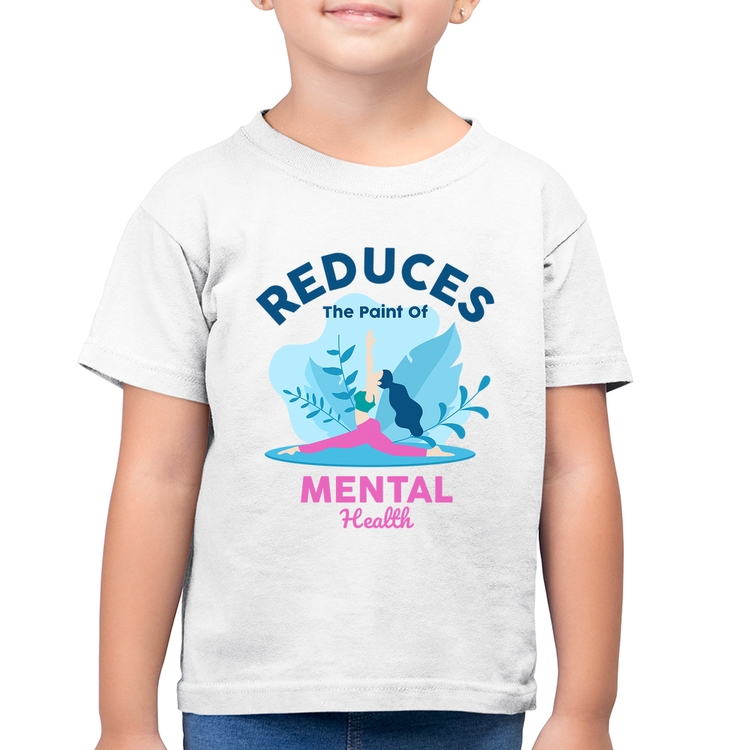 Camiseta Algodão Infantil Reduces The Paint Of Menthal Health - Branca