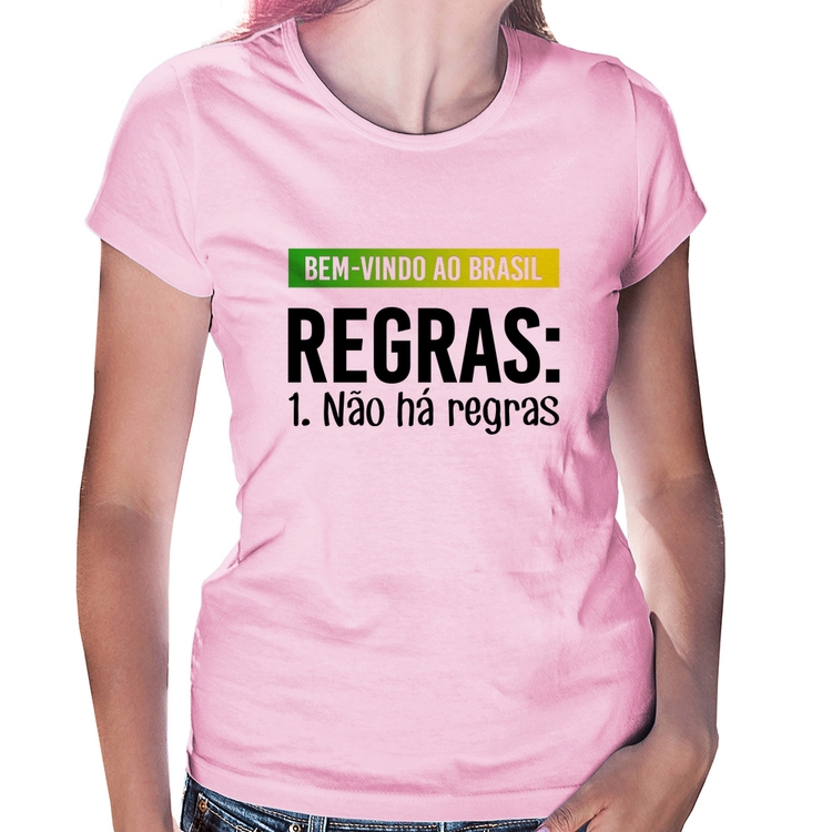 Baby Look Regras: Não há regras - Rosa Bebê