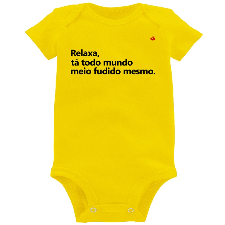 Body Bebê Relaxa, tá todo mundo meio fudido mesmo - Amarelo
