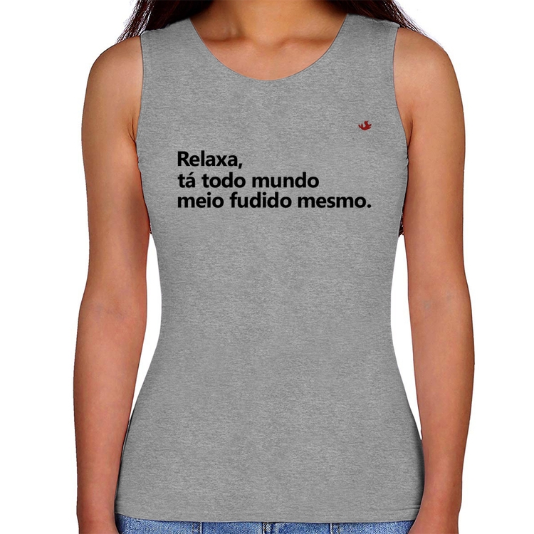 Regata Feminina Relaxa, tá todo mundo meio fudido mesmo - Cinza